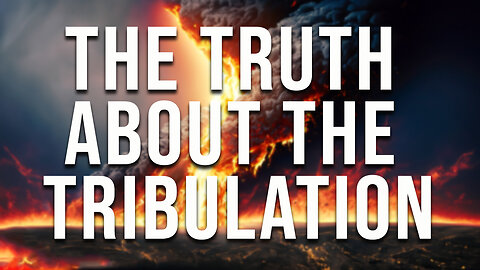 The Truth About the Tribulation | Donald Perkins