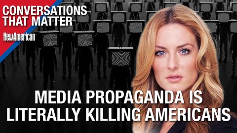 Media Propaganda is Literally Killing Americans - Emerald Robinson
