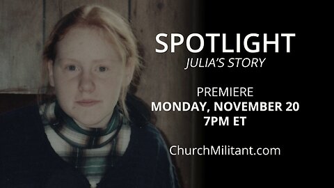 Spotlight: Julia's Story — Promo