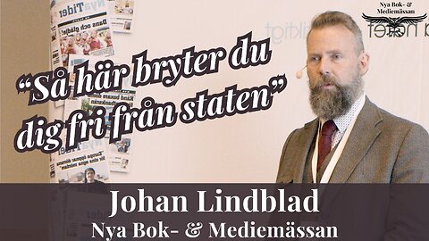 Johan Lindblad: Så här bryter du dig fri från svenska staten - på riktigt!