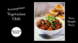 Scrumptious Vegetarian Chili Recipe