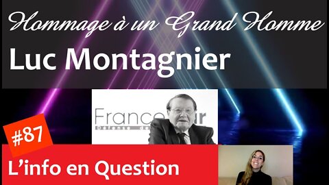 Luc Montagnier - Hommage à un Grand Homme 10.02.22