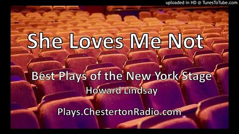 She Loves Me Not - Best Plays of New York Theater