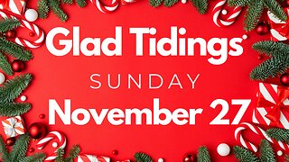 Glad Tidings Flint • Sunday Service • November 27, 2022