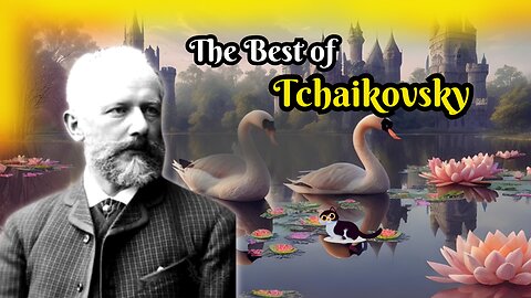 11 Classical Masterpieces by Tchaikovksy