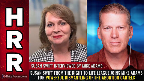 Susan Swift from the Right to Life League joins Mike Adams...