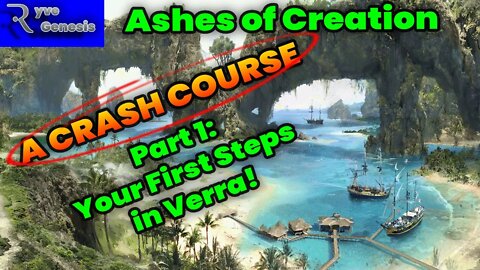 Ashes of Creation | A Crash Course, Part 1 Your first steps in Verra!