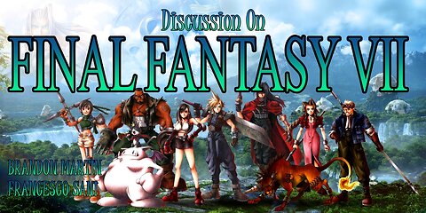 Discussion on FINAL FANTASY VII