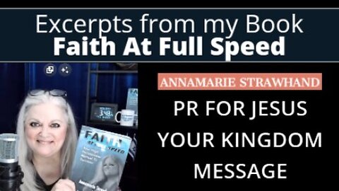 Faith At Full Speed: Book Excerpt - PR For Jesus - Your Kingdom Message
