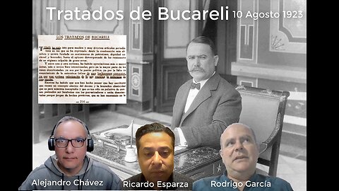 Tratado de Bucareli o cuando México perdió su soberanía