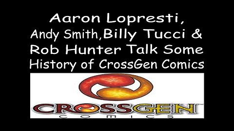 Aaron Lopresti, Andy Smith, Billy Tucci & Rob Hunter Talk Some History of CrossGen Comics
