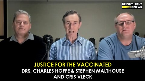 Justice for the Vaccinated -Drs. Charles Hoffe & Stephen Malthouse, Cris Vleck