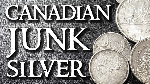 Is Canadian Junk Silver Good for Silver Investing or Silver Stacking?