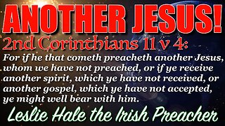 Deception: Another Jesus! | 2 Corinthians 11:4