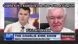 Charlie Kirk's Explosive Interview of Newt Gingrich FULL INTERVIEW