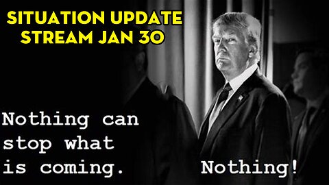 Situation Update Stream Jan 30 ~ SG Anon > Juan O Savin > Charlie Ward ~ Trump & U.S Military