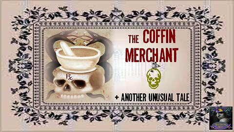 The Coffin Merchant and Another Unusual Tale | Nightshade Diary Podcast