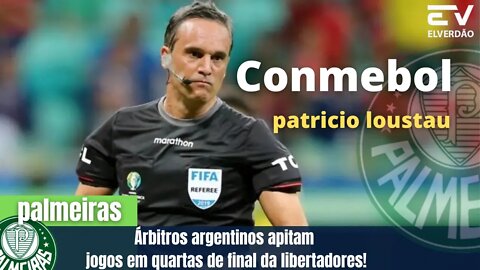 Conmebol divulga Árbitros argentinos apitam jogos em quantas de final #palmeiras #libertadores