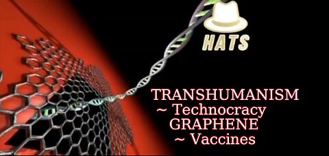 TRANSHUMANISM- Graphene Artificial Intelligence and YOU- White Hats