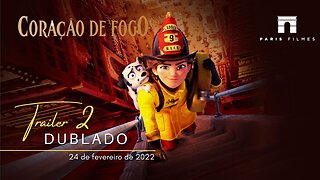 Coração de Fogo | Trailer oficial 2 | Dublado | 2022