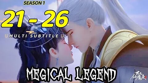 ⟨Megical legend⟩ Episode 21 _ 26 | Taiyi fairy and magic record » ENG SUB