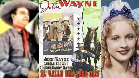 EL VALLE DEL ARCO IRIS (1935) John Wayne, Lucile Browne y George Hayes | Occidental | blanco y negro
