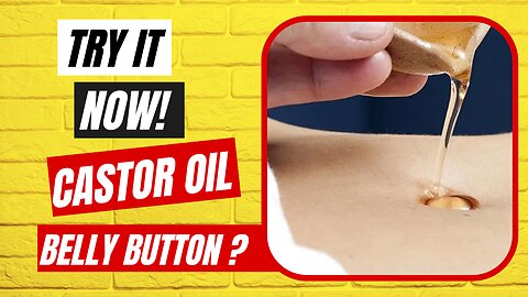 Crazy Castor Oil Belly Button Benefits!