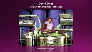 Sage of Quay® - BANNED by YOUTUBE: David Dees (RIP) - The Art of Conspiracy (Oct 2014)