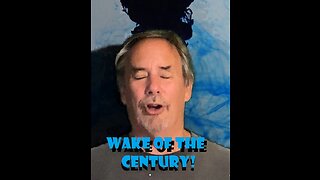 Wake of the Century