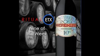 Ritual ETX Wine of the Week - Conundrum Red 10th Anniversary Vintage