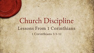 Church Discipline Part 1