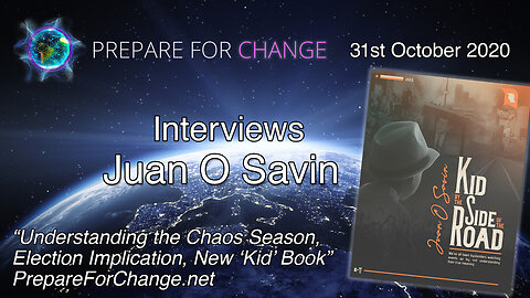 Juan O Savin Interview – Chaos Season, Election Implication, New “Kid” Book