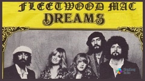 Fleetwood Mac - "Dreams" with Lyrics