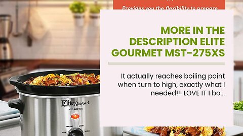 More In The Description Elite Gourmet MST-275XS Electric Slow Cooker, Adjustable Temp, Entrees,...