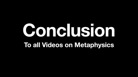 The Psychic Emergent Universe - Part 5 - (Conclusion to all Videos on Metaphysics)