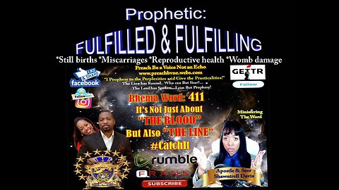 Prophetic Fulfilling: Stillbirths, Miscarriages "Its Not Just about The BLOOD, but The LINE"