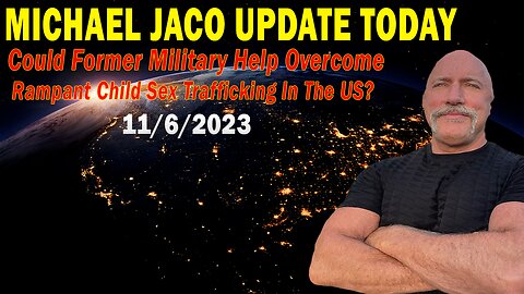 Michael Jaco Update: "Could Former Military Help Overcome Rampant Child Sex Trafficking In The US?"