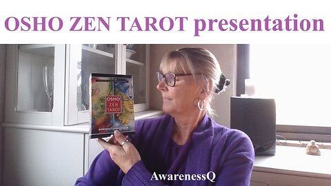 OSHO Zen Tarot - understanding of the here and now.