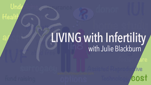 Living with Infertility