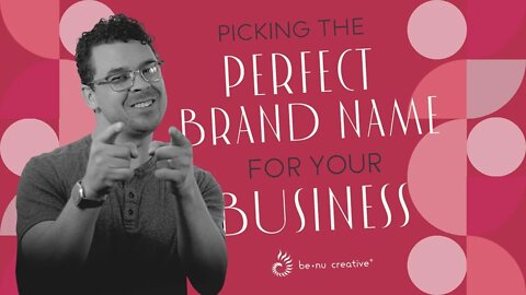 11 Easy Ways to Pick the Perfect Brand Name for Your Business | Step-by-Step Guide