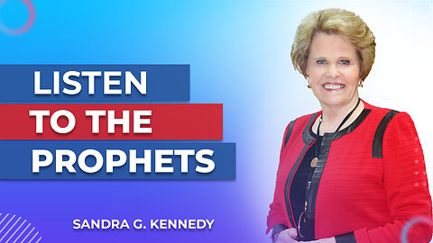 {Prophetic} Listen to the Prophets | Dr. Sandra G. Kennedy