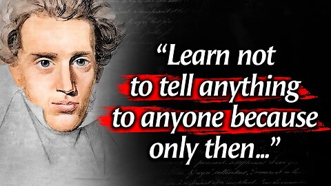 Soren Kierkegaard's Life Lessons which are better to be known when young to not Regret in Old Age