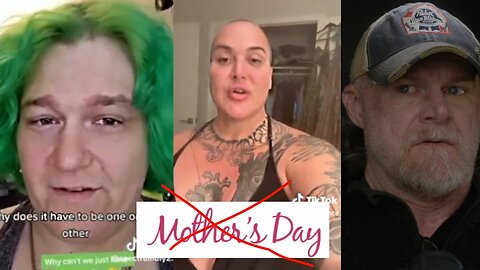Troons Err Mentally ILL Men DEMAND CANCELING MOTHERS DAY