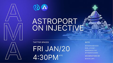 Astroport Twitter Spaces on Injection ($ASTRO $INJ)