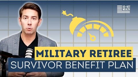 Military Retirement Survivor Benefit Plan | 8 Risks of Keeping the Military Retiree SBP