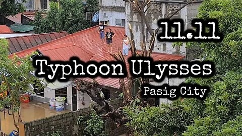 Binaha Kami sa Pasig!!! Bagyong Ulysses | November 11, 2020