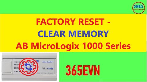 0031 - Factory reset clear memory MicroLogix 1000 Series to factory default