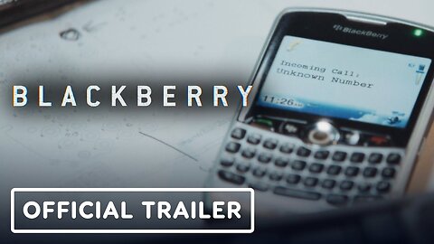 BlackBerry - Official Trailer