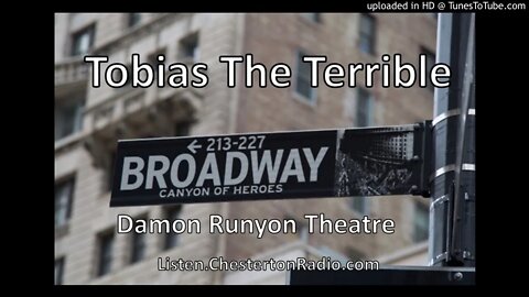 Tobias the Terrible - Damon Runyon Theatre