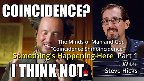 5/29/23 Coincidence Shmoincidence "The Minds of Man and God" part 1 S2E5p1